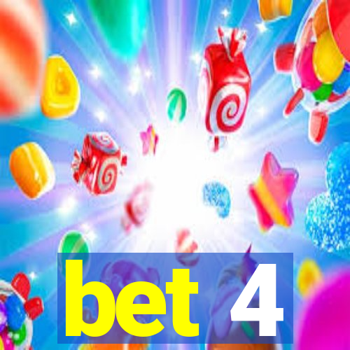 bet 4